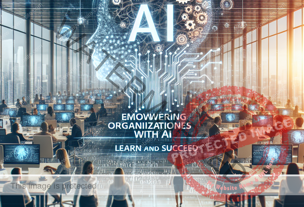 Learning In The Age Of AI: Empowering Organizations To Succeed