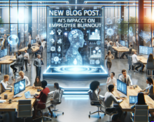 AI And Employees: Does It Cause Burnout?