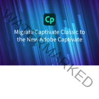 Coming Soon – Solution to Migrate your Captivate Classic Courses to the new Adobe Captivate