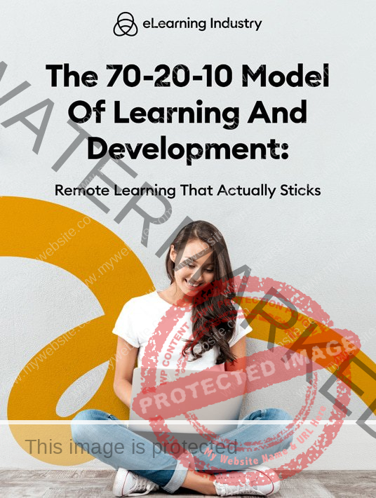 eBook Release: The 70-20-10 Model Of Learning And Development: Remote Learning That Actually Sticks